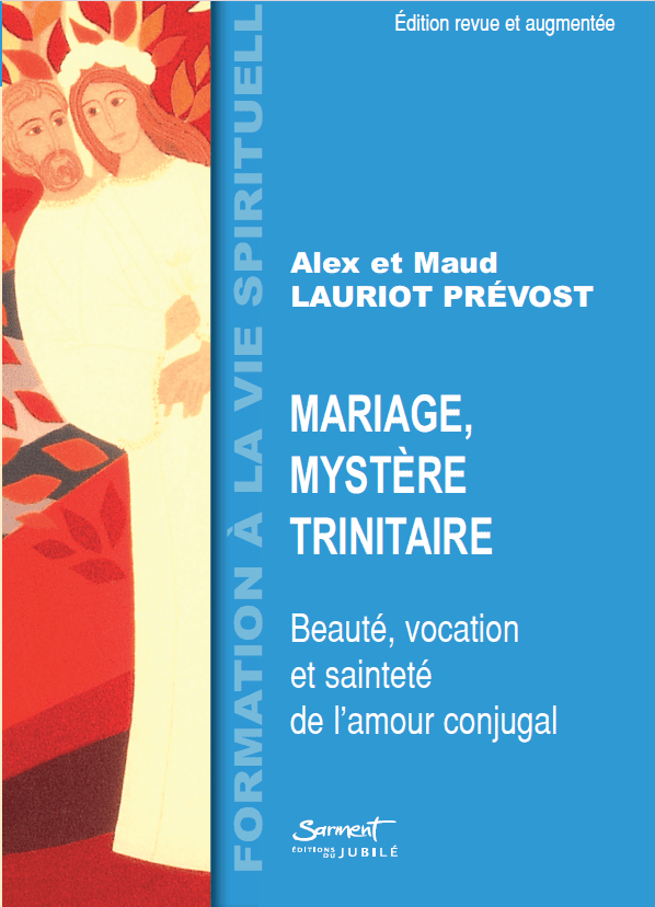 Mariage, mystère trinitaire beauté, vocation et sainteté de l’amour conjugal